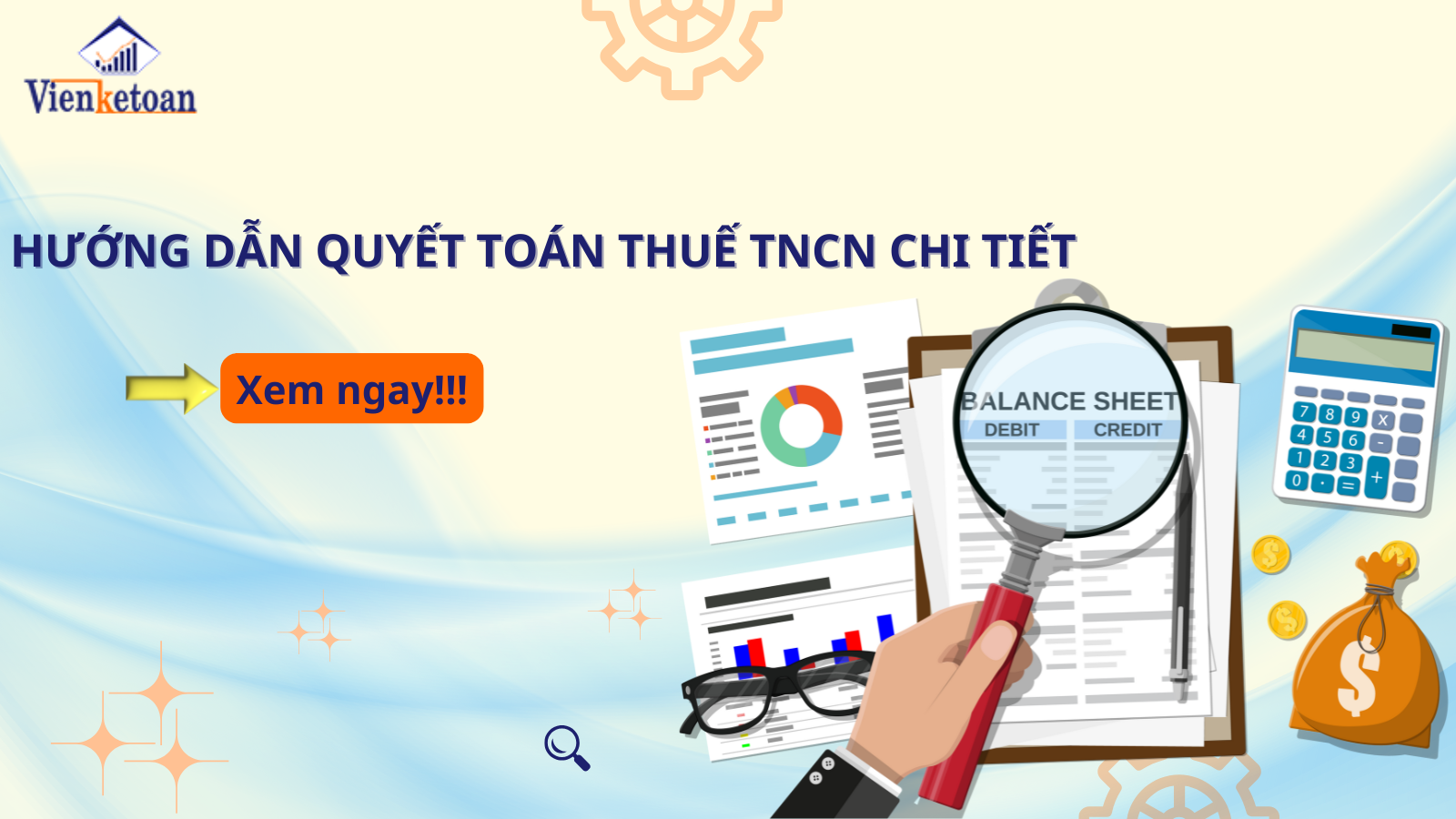 Hướng dẫn quyết toán thuế TNCN chi tiết